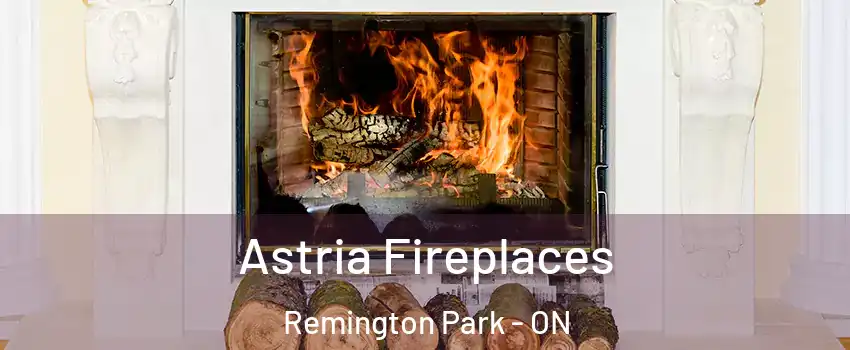  Astria Fireplaces Remington Park - ON