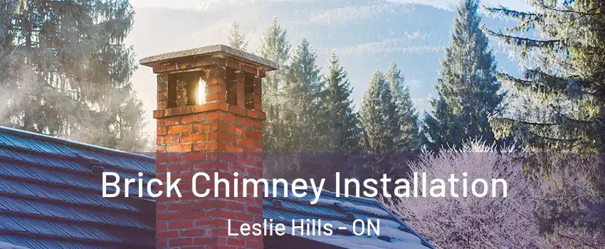  Brick Chimney Installation Leslie Hills - ON