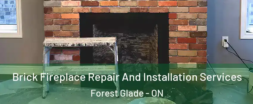  Brick Fireplace Repair And Installation Services Forest Glade - ON