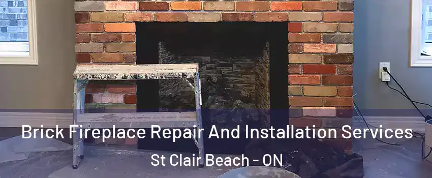  Brick Fireplace Repair And Installation Services St Clair Beach - ON