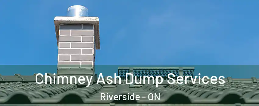  Chimney Ash Dump Services Riverside - ON