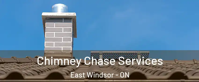  Chimney Chase Services East Windsor - ON