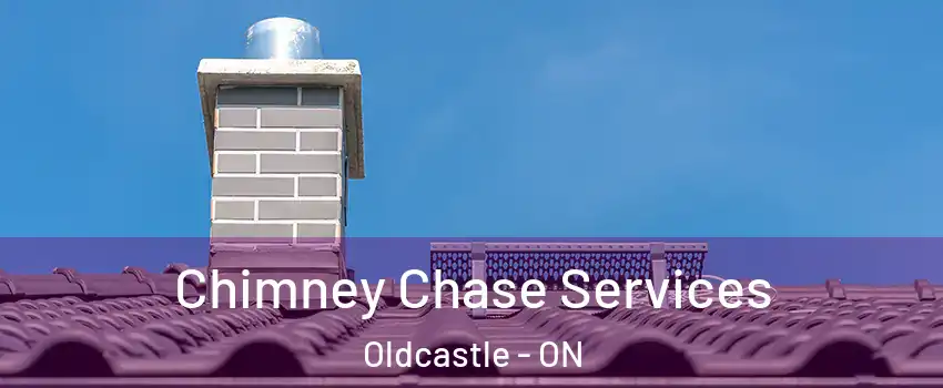  Chimney Chase Services Oldcastle - ON