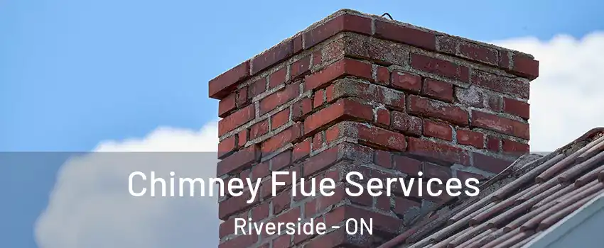  Chimney Flue Services Riverside - ON