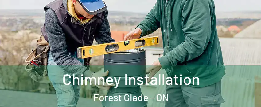  Chimney Installation Forest Glade - ON