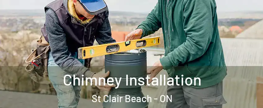  Chimney Installation St Clair Beach - ON