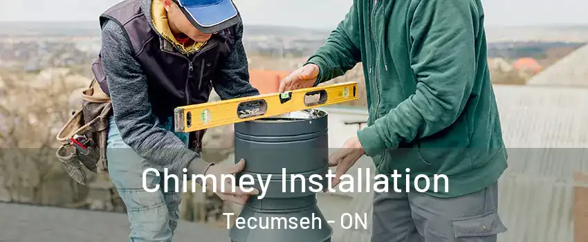  Chimney Installation Tecumseh - ON