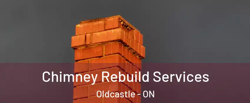  Chimney Rebuild Services Oldcastle - ON