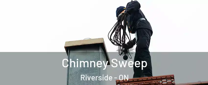  Chimney Sweep Riverside - ON