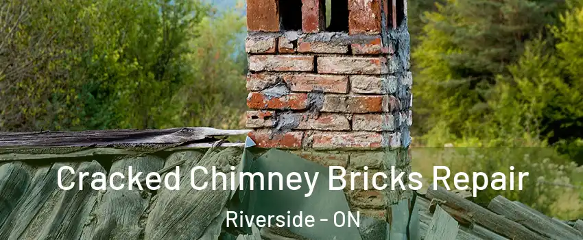  Cracked Chimney Bricks Repair Riverside - ON