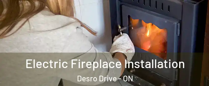  Electric Fireplace Installation Desro Drive - ON