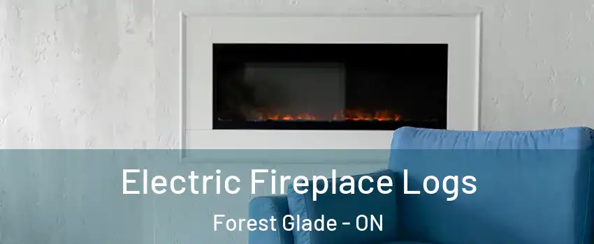  Electric Fireplace Logs Forest Glade - ON