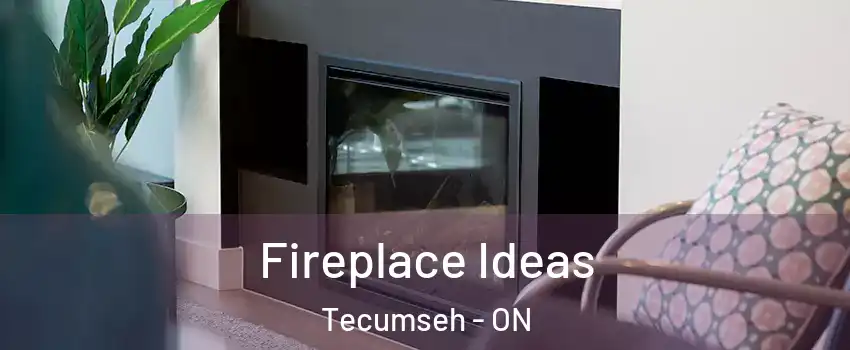  Fireplace Ideas Tecumseh - ON