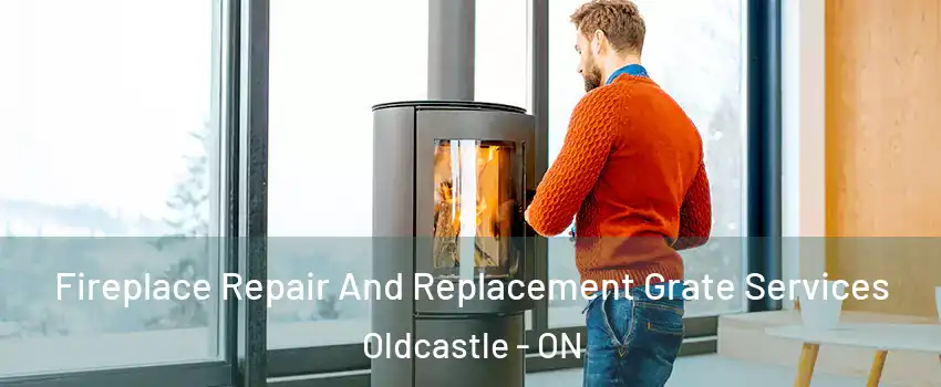  Fireplace Repair And Replacement Grate Services Oldcastle - ON