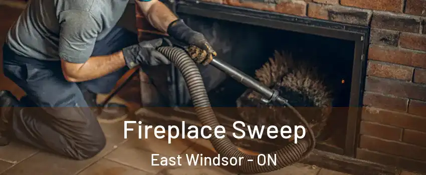  Fireplace Sweep East Windsor - ON