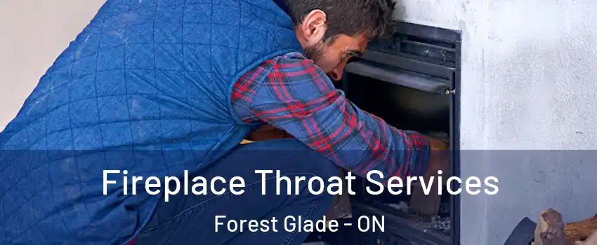  Fireplace Throat Services Forest Glade - ON