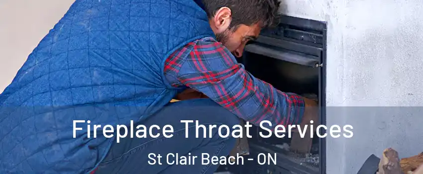  Fireplace Throat Services St Clair Beach - ON