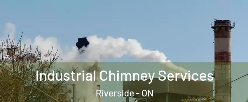  Industrial Chimney Services Riverside - ON