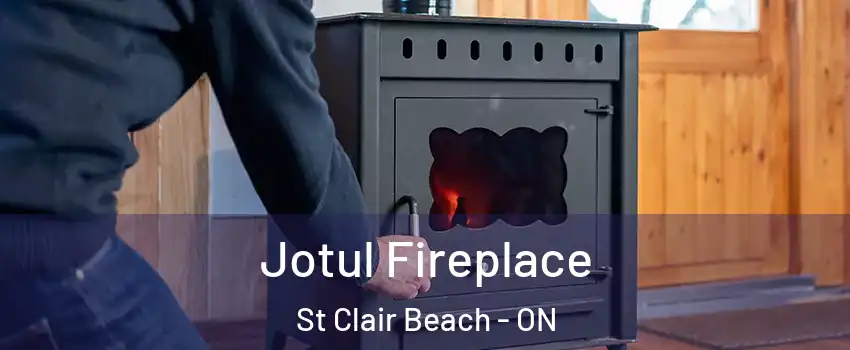  Jotul Fireplace St Clair Beach - ON