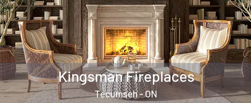  Kingsman Fireplaces Tecumseh - ON
