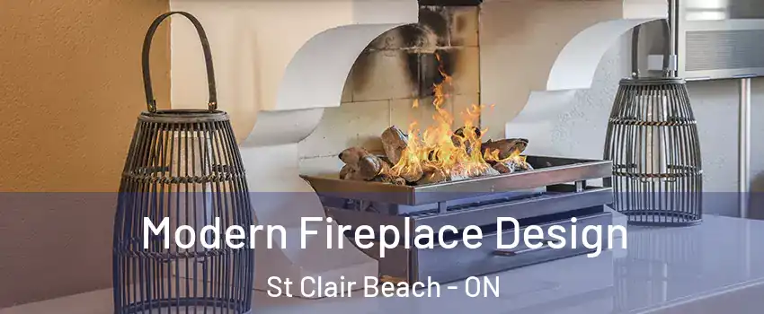  Modern Fireplace Design St Clair Beach - ON