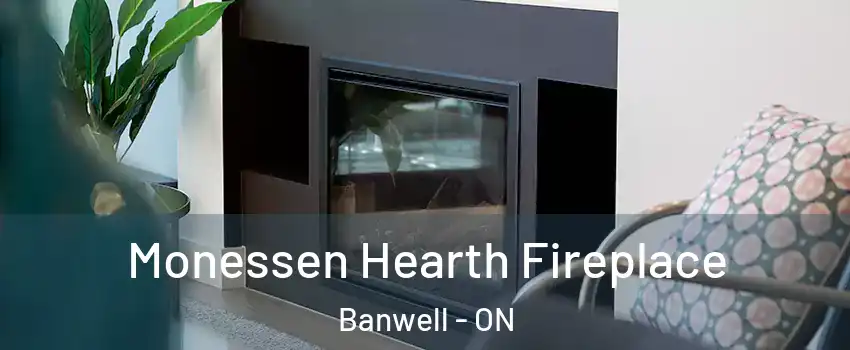  Monessen Hearth Fireplace Banwell - ON