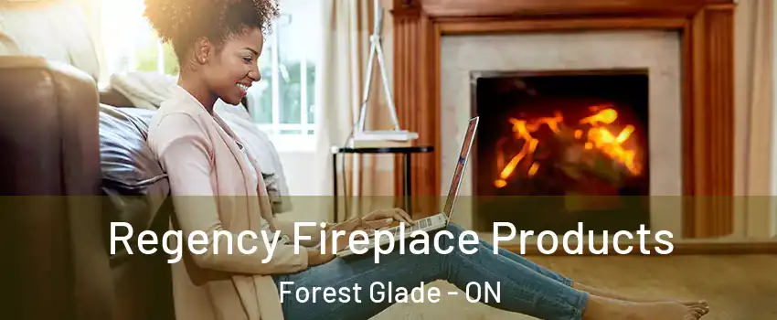  Regency Fireplace Products Forest Glade - ON