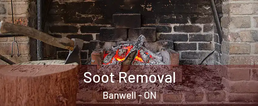  Soot Removal Banwell - ON