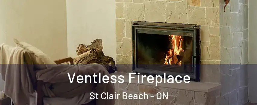  Ventless Fireplace St Clair Beach - ON