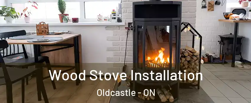  Wood Stove Installation Oldcastle - ON